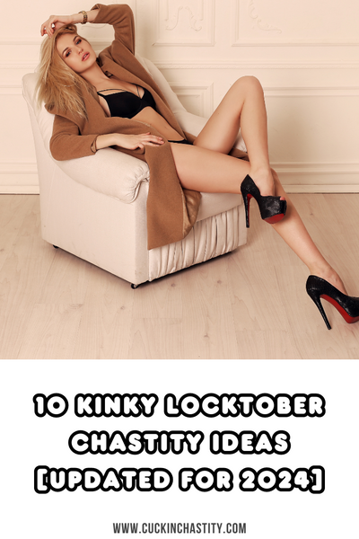 10 Kinky Locktober Chastity Ideas [Updated For 2024]