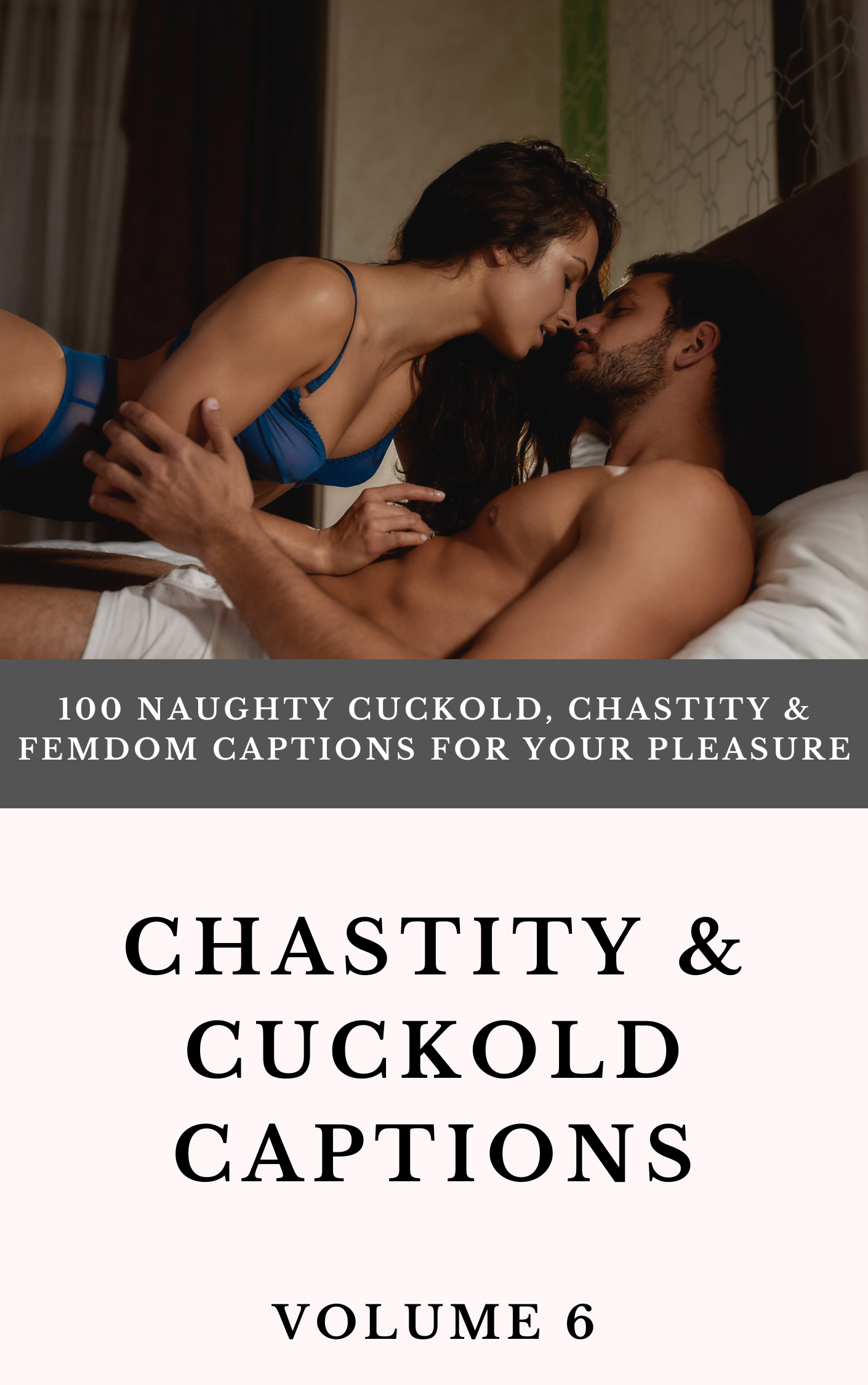 Chastity and Cuckold Captions eBook Volume 6 (PDF) - 100 Naughty Femdo –  Cuck In Chastity