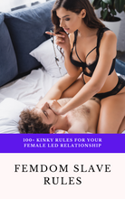 Load image into Gallery viewer, Femdom Slave Rules: 100 Kinky Rules For Your Female Led Relationship (eBook PDF)